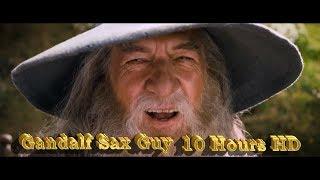 Гендальф в HD 10 часов / Gandalf Sax Guy 10 Hours HD