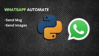 Automate Whatsapp | Send Images | Using Pywhatkit | Python Tutorial |#mrlazyprogrammer #python #mr