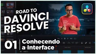 Migrando do Premiere para o DaVinci Resolve: Conhecendo a interface - ROAD TO DAVINCI RESOLVE #1