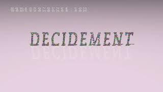 decidement - pronunciation