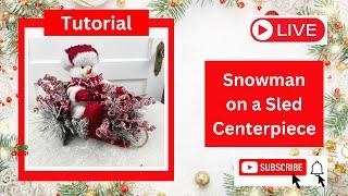 How to Make a Snowman on a Sled Arrangement, DIY Christmas Decor, Christmas Centerpiece DIY