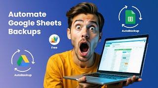 Google Sheets Backup Automation: Save Your Data Automatically