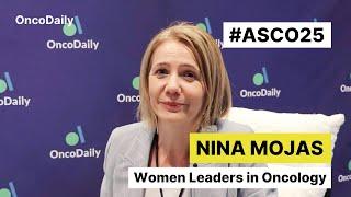Women Leaders in Oncology: Nina Mojas on GSK’s Oncology Growth and Innovation Strategy