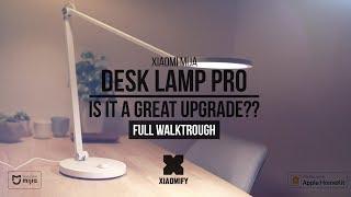 Xiaomi Desk Lamp PRO - Is it a worthy upgrade? [Xiaomify]