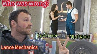 who was wrong? Customer or the mechanic