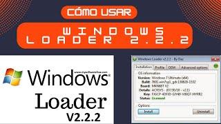 Cómo usar Windows Loader 2.2.2 en Windows 7 ️️