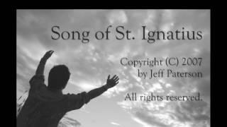 Song of St Ignatius by Jeff Paterson