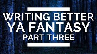 Writing Better Young Adult Fantasy: Part 3 – Memorable Characters