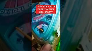 Cara Buka Mika Speedometer Motor Mio ‼️ #subscribe #shorts #mio #motormio #miosporty #miosmile