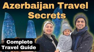 Azerbaijan complete Tour Guide | Azerbaijan Itinerary| Top Tips to travel to Azerbaijan Baku