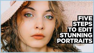 5 Steps you SHOULD follow when EDITING PORTRAITS