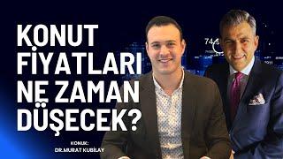 Konut Fiyatları Ne Zaman Düşecek? Yatırımcılar İçin Kritik Sorular :Dr. Murat Kubilay ile Analiz