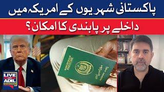 Pakistanis Banned from Traveling to the US? Reality or Rumors? | Live with Adil Shahzeb | Dawn News