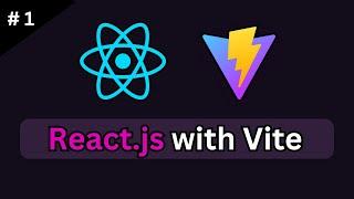 Create React.js App with Vite: Getting Started (Tutorial #1)