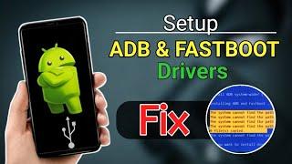 Setup - ADB and FASTBOOT Drivers on Windows 10/11 | Fix ADB Setup & Device Not Connected