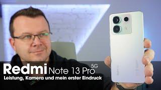 Redmi Note 13 Pro 5G im Unboxing:Leistung, Kamera und mein erster Eindruck I deutsch I 2024