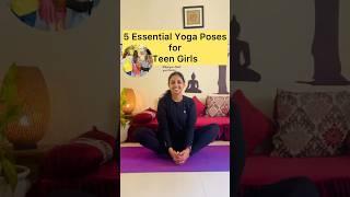 5 Must To Do Yoga Poses for Teen girls!#shorts #yoga #trending #youtubeshorts #ytshorts