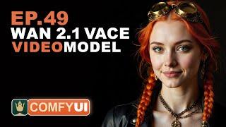 ComfyUI Tutorial Series Ep 49: Master txt2video, img2video & video2video with Wan 2.1 VACE