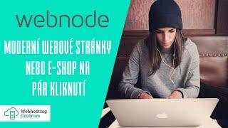  Webnode tutoriál: vytvoření webových stránek nebo e-shopu nebylo nikdy jednodušší