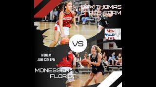 MVI Live |  Game 3 | Dax Thomas State Farm vs Monessen Florist (MVISBL GIRLS) 6/13/22