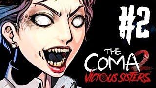 The Coma 2: Vicious Sisters Прохождение #2 ► СТАРЫЕ ЗНАКОМЫЕ!