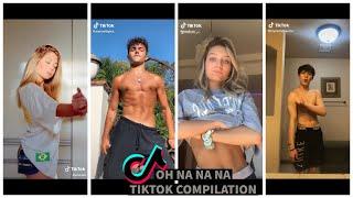 OH NA NA NA DANCE CHALLENGE TIKTOK COMPILATION