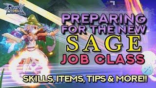 PREPARING FOR THE NEW SAGE CLASS!! Skills, Items, Tips & More!!