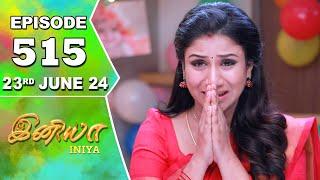 Iniya Serial | Episode 515 | 23rd June 2024 | Alya Manasa | Rishi | Saregama TV Shows Tamil