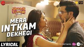 Mera Intkam Dekhegi - Lyrical | Shaadi Mein Zaroor Aana | Rajkummar R, Kriti K | Krishna Beuraa