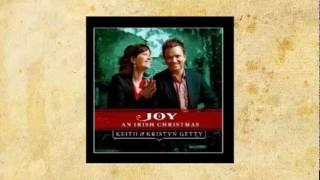 Magnificat (with Wexford Carol) - Keith & Kristyn Getty