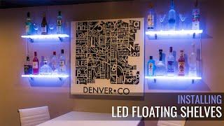 Installing LED Lighted Shelves from Customized Designs