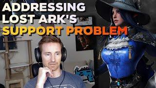 Addressing Lost Ark's Support Problem