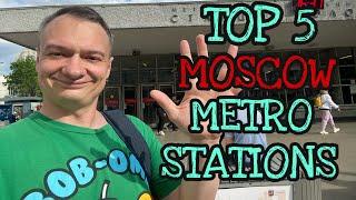 Top 5 Moscow Metro Stations