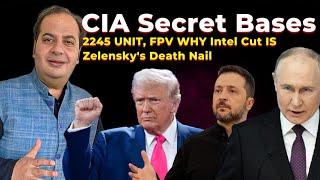 CIA Secret Bases, 2245 UNIT, FPV WHY Intel Cut IS Zelensky's Death Nail | Bharat Vichar | Sumit Peer