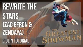 How to play Rewrite the Stars by Zac Efron & Zendaya on Violin (Tutorial)