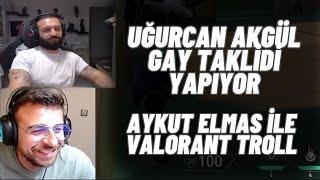 Uğurcan Akgül Gay Taklidi Yapıyor |  Aykut Elmas ile Valorant Troll