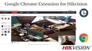 How to View Hikvision Cameras Using Google Chrome