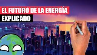  El FUTURO de la ENERGÍA explicado en 10 minutos | La importancia de la ELECTRIFICACIÓN