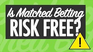 IS MATCHED BETTING NO LONGER RISK FREE?