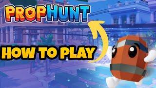How to play Prop Hunt (Full tutorial)