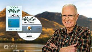 God's Creative Power® For Healing Confessions - Charles Capps