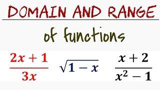 Domain and Range of functions || How to determine the Domain & Range of functions