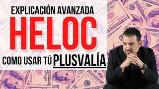 Usa el HELOC para generar dinero - Explicación Completa de HELOC