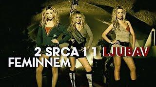 FEMINNEM  - 2 srca i 1 ljubav (official upload 2022)