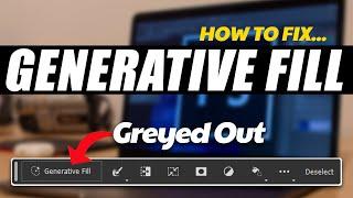 How to Fix Generative Fill Greyed Out/Not Showing in Photoshop | Generative Fill NOT SHOWING FIX