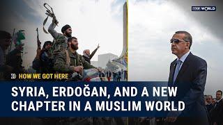 Erdoğan: big winner in Syrian civil war | How We Got Here