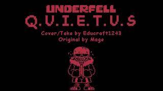 Underfell - Q.U.I.E.T.U.S (a Quietus Cover/Take)