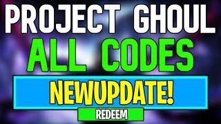 New Project Ghoul Codes | Roblox Project Ghoul Codes (July 2024)