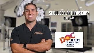 Shoulder Arthroscopy with Dr. Savin