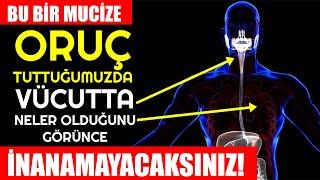 Ramazanda Oruç Tuttuğunuzda Vücudunuzda 3 Şey Değişiyor Büyük Bir Mucize BU İNANILMAZ GERÇEKTEN